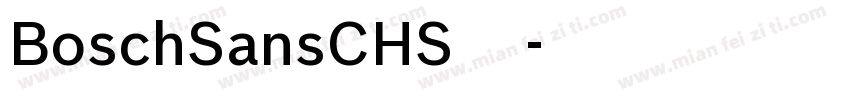 BoschSansCHS字体下载字体转换