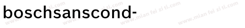 boschsanscond字体转换