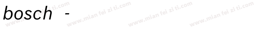 bosch字体字体转换