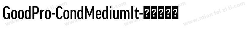 GoodPro-CondMediumIt字体转换