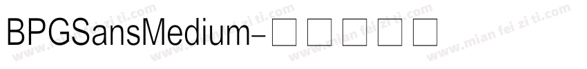 BPGSansMedium字体转换