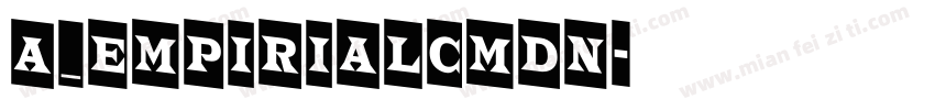 a_EmpirialCmDn字体转换