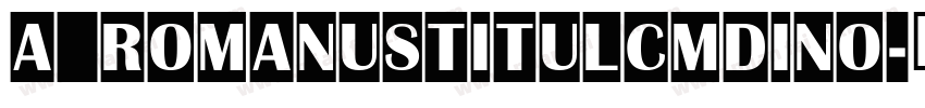 a_RomanusTitulCmDino字体转换