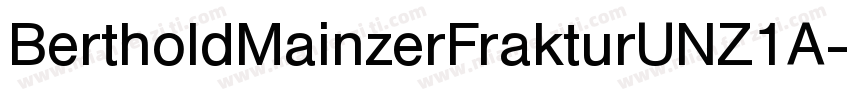 BertholdMainzerFrakturUNZ1A字体转换