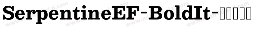 SerpentineEF-BoldIt字体转换