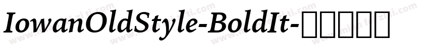 IowanOldStyle-BoldIt字体转换