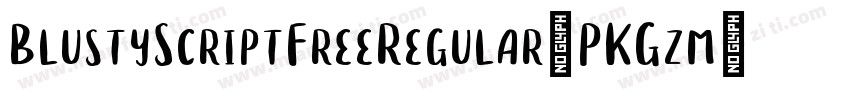 BlustyScriptFreeRegular-PKGzm字体转换