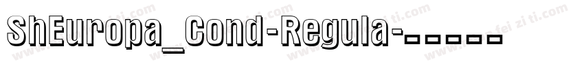 ShEuropa_Cond-Regula字体转换