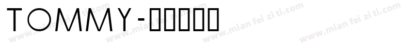 Tommy字体转换