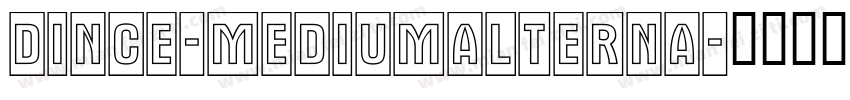 DINCE-MediumAlterna字体转换