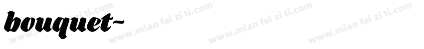 bouquet字体转换