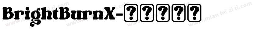 BrightBurnX字体转换