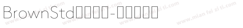 BrownStd家族字体字体转换