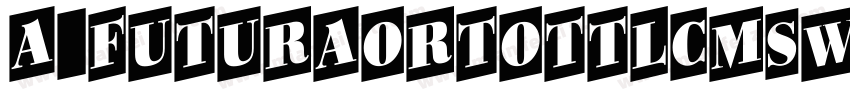 a_FuturaOrtoTtlCmSwOtl字体转换