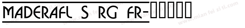MaderaFL_S_Rg_Fr字体转换