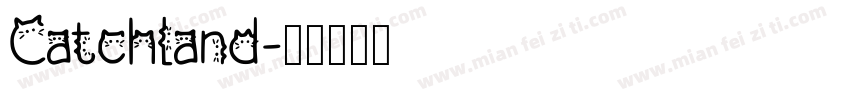 Catchland字体转换