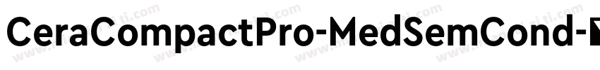 CeraCompactPro-MedSemCond字体转换
