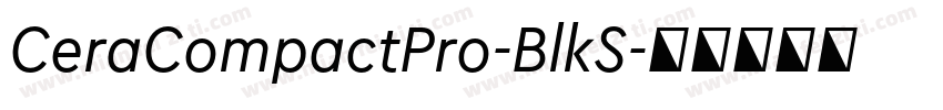 CeraCompactPro-BlkS字体转换