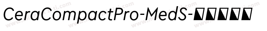 CeraCompactPro-MedS字体转换