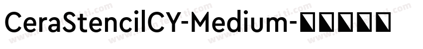 CeraStencilCY-Medium字体转换