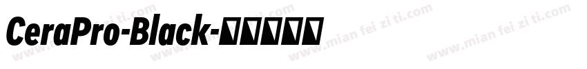 CeraPro-Black字体转换