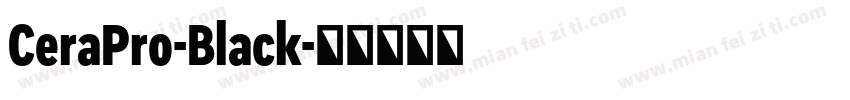 CeraPro-Black字体转换
