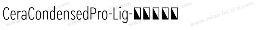 CeraCondensedPro-Lig字体转换