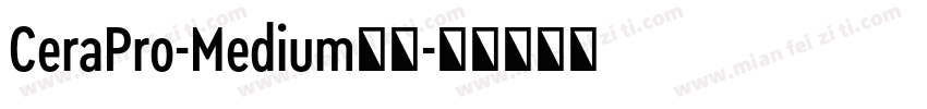 CeraPro-Medium下载字体转换