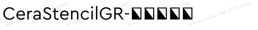 CeraStencilGR字体转换