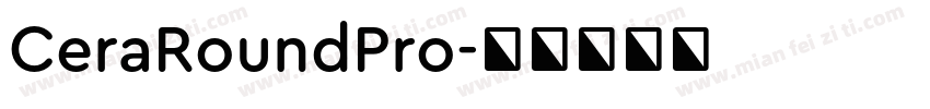 CeraRoundPro字体转换