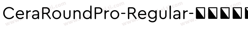 CeraRoundPro-Regular字体转换
