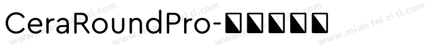 CeraRoundPro字体转换