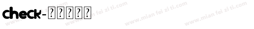 check字体转换