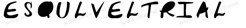 esqulveltrial字体转换
