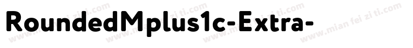 RoundedMplus1c-Extra字体转换
