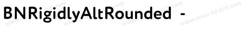 BNRigidlyAltRounded字体字体转换