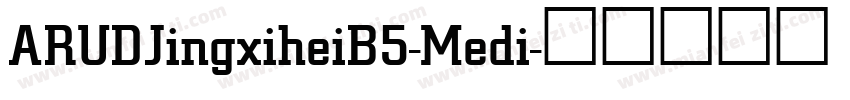 ARUDJingxiheiB5-Medi字体转换