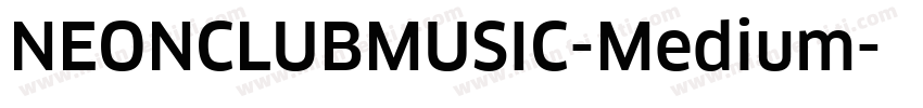NEONCLUBMUSIC-Medium字体转换