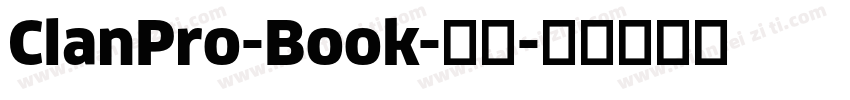 ClanPro-Book-常规字体转换