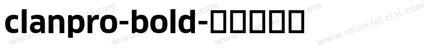 clanpro-bold字体转换