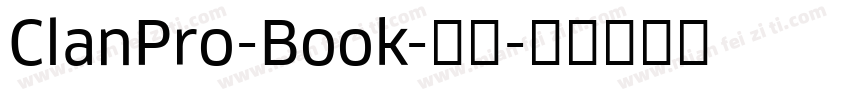 ClanPro-Book-常规字体转换