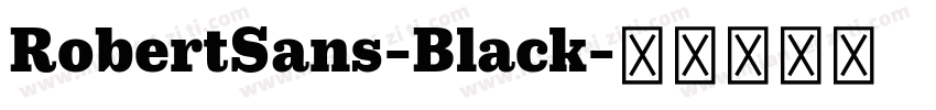 RobertSans-Black字体转换