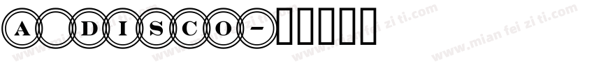 a_Disco字体转换