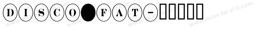 Disco_Fat字体转换