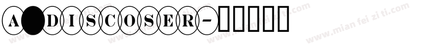 a_DiscoSer字体转换