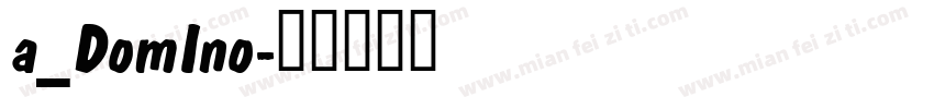 a_DomIno字体转换