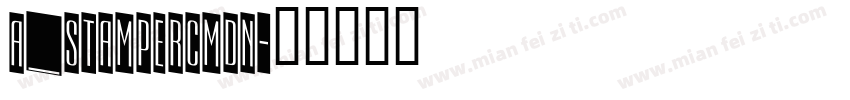 a_StamperCmDn字体转换