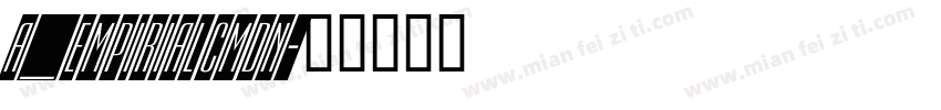 a_EmpirialCmDn字体转换