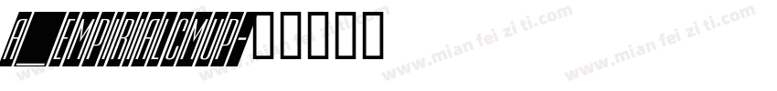a_EmpirialCmUp字体转换