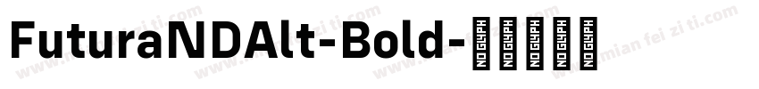 FuturaNDAlt-Bold字体转换